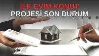 İlk Evim Konut Kredisi 2026 Güncel Durumu! 1.20 Faizle Krediler Ne Zaman Gelecek?